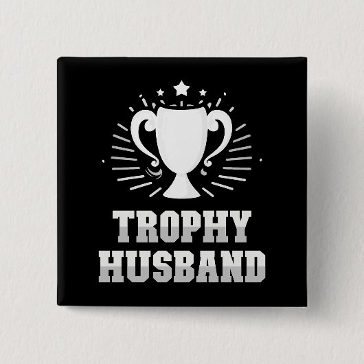 Trophy Husband Button (Vorderseite)