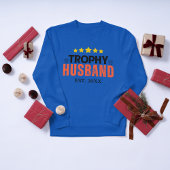Trophy Husband: Das perfekte Geschenk für ihn T-Shirt