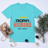 Trophy Husband: Das perfekte Geschenk für ihn T-Shirt