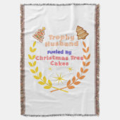 Trophy Husband Fueled by Christmas Tree Cakes Decke (Vorderseite Vertikal)
