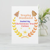 Trophy Husband Fueled by Christmas Tree Cakes Einladung (Stehend Vorderseite)
