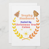 Trophy Husband Fueled by Christmas Tree Cakes Einladung (Vorne/Hinten)