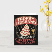 Trophy Husband Fueled By Christmas Tree Cakes Funn Karte (Gelbe Blume)