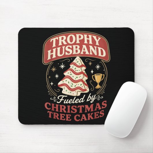 Trophy Husband Fueled By Christmas Tree Cakes Funn Mousepad (Mit Mouse)