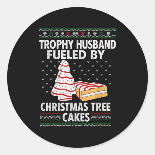 Trophy Husband Fueled By Christmas Tree Cakes Funn Runder Aufkleber (Vorderseite)