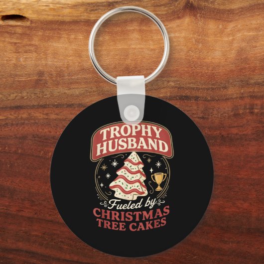 Trophy Husband Fueled By Christmas Tree Cakes Funn Schlüsselanhänger (Vorderseite)
