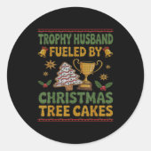 Trophy Husband Fueled By Christmas Tree Cakes Ugly Runder Aufkleber (Vorderseite)