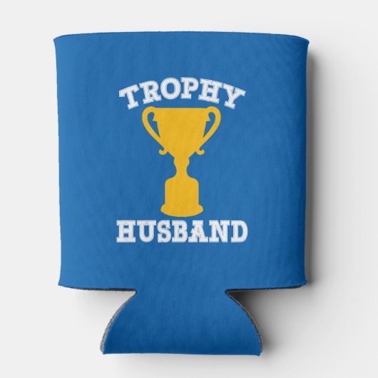 Trophy Husband Funny Dosenkühler (Rückseite)