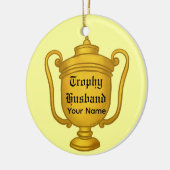 Trophy Husband Keramik Ornament (Links)