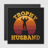 Trophy Husband Magnetkarte (Vorne/Hinten)