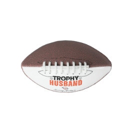 Trophy Husband Mini Football: Spaß und Personaliz Football
