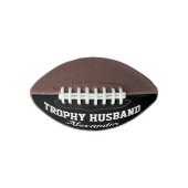 Trophy Husband Mini-Fußball-Geschenk für verheirat Football (Vorderseite)