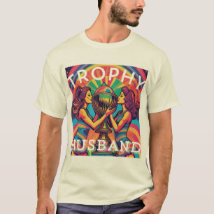 Trophy Husband psychedelisch T-Shirt
