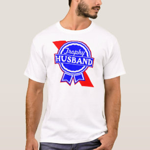 Trophy Husband T-Shirt