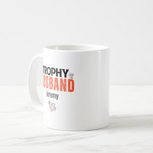Trophy Husband Tasse: Das perfekte Geschenk für ih Kaffeetasse (Vorderseite Links)