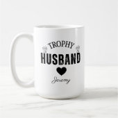Trophy Husband Tasse: Das perfekte Geschenk für ih Kaffeetasse (Links)