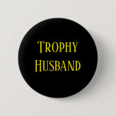 Trophy Husband Weihnachtsgeschenk Button (Vorderseite)