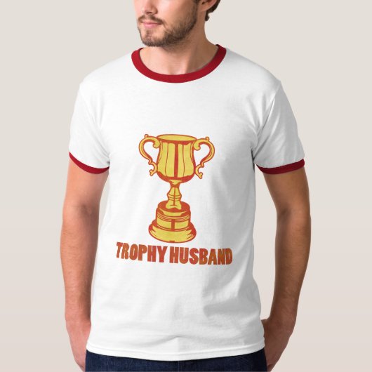 Trophy Husband, witzig+mens+Geschenke T-Shirt (Vorderseite)