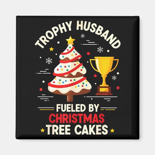Trophy Retro Husband Fueled By Christmas Tree Cake Magnet (Vorne)