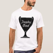 Trophy Vater Vatertag T - Shirt (Vorderseite)