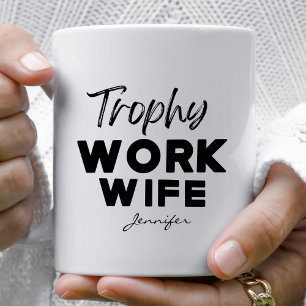 Trophy Work Ehefrau Funny Office Personalisiert Kaffeetasse