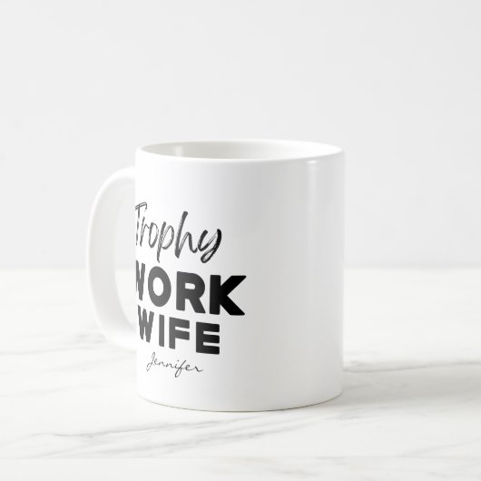 Trophy Work Wife Funny Office Personalized Kaffeetasse (Vorderseite Links)