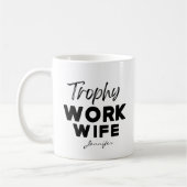 Trophy Work Wife Funny Office Personalized Kaffeetasse (Links)