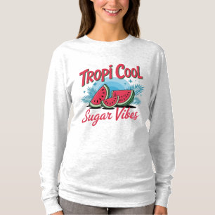 Tropi Coole Zucker Vibes  T-Shirt