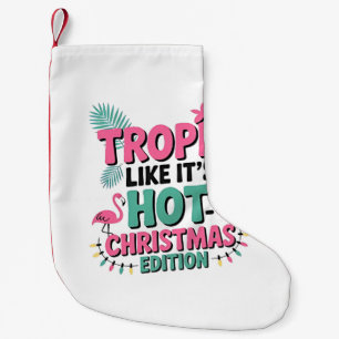 Tropic Like It's Hot: Christmas Edition Kleiner Weihnachtsstrumpf