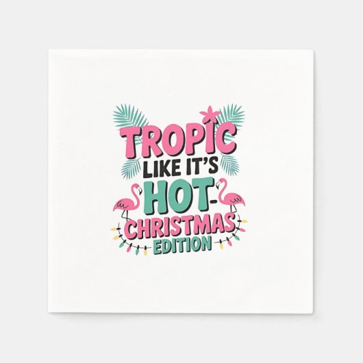 Tropic Like It's Hot: Christmas Edition Serviette (Vorderseite)