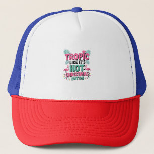Tropic Like It's Hot: Christmas Edition Truckerkappe