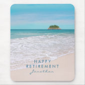 Tropical Beach Custom Text "Happy Retirement" Mousepad (Vorne)