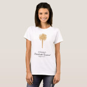 Tropical Beach Gold Palm Zielort Bachelorette T-Shirt (Vorne ganz)