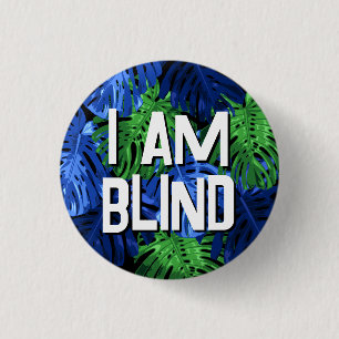 Tropical Blue Green Jungle Blätter Ich bin Blind Button