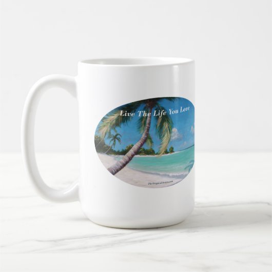 Tropical Caribbean Beach - Leben Sie das Leben, da Kaffeetasse (Links)
