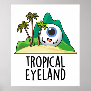 Tropical Eye-land Lustiger Inselwitz Poster