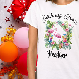 Tropical Flamingo Birthday Queen T-Shirt