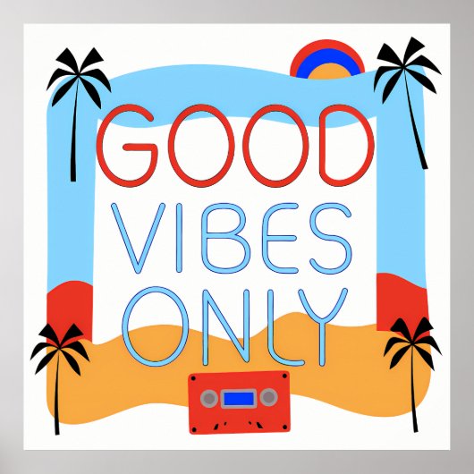 Tropical "Good Vibes Only" with Cassette Poster (Vorne)