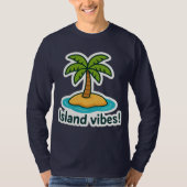 Tropical Island Vibes Palm Trecker T-Shirt (Vorderseite)