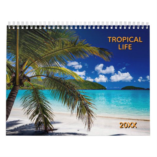 Tropical Life with Beautiful Beach Photos Kalender (Titelbild)