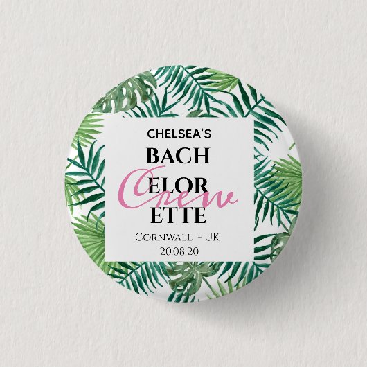 Tropical Palm Blätter Leaf Bachelorette Crew Party Button (Vorderseite)