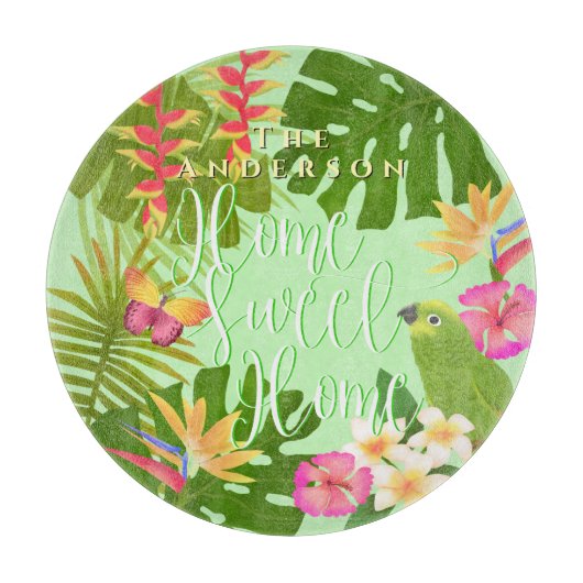 Tropical Paradise Sweet Zuhause Schneidebrett (Vorderseite)