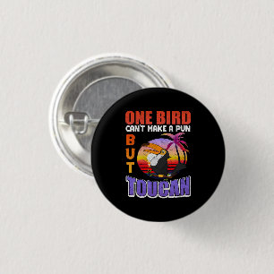 Tropical Toucan Bird Vintag Funny Toucan Bird Pub Button