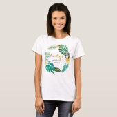 Tropical Wreath Bachelorette Weekend mit Name T-Shirt (Vorne ganz)
