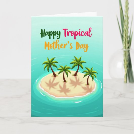 Tropicaler Muttertag-Inselkarte Karte (Vorderseite)