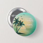 Tropische Insel Vater des Bodens Aquamarin ID581 Button (Vorne & Hinten)