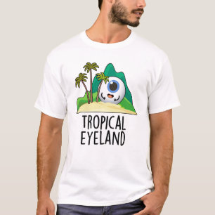 Tropisches Auge Land Funny Island Pun T-Shirt