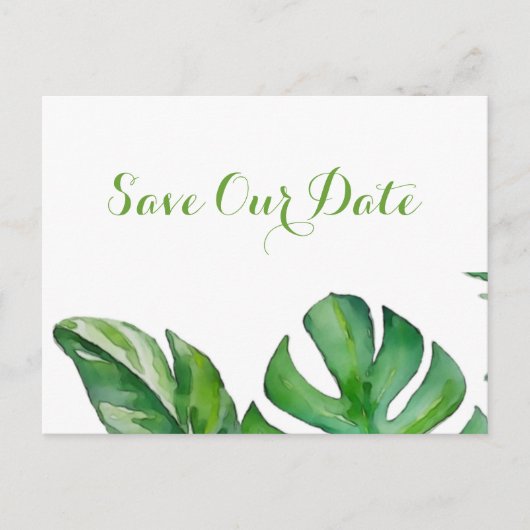 Tropisches grünes Wasser Monstera Save the Date Postkarte (Vorderseite)