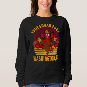 Trot Squad 2022 Erntedank Runner von Washington DC Sweatshirt