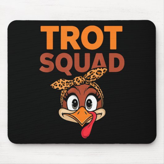Trot Squad Funny Turkey Erntedank Männer Frauen Mousepad (Vorne)